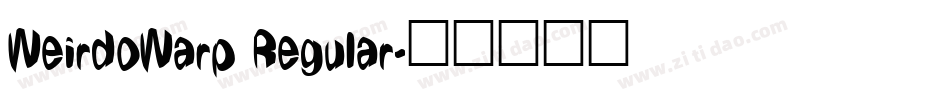 WeirdoWarp Regular字体转换